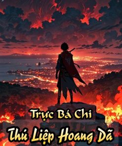 Trực Bá Chi Thú Liệp Hoang Dã Full